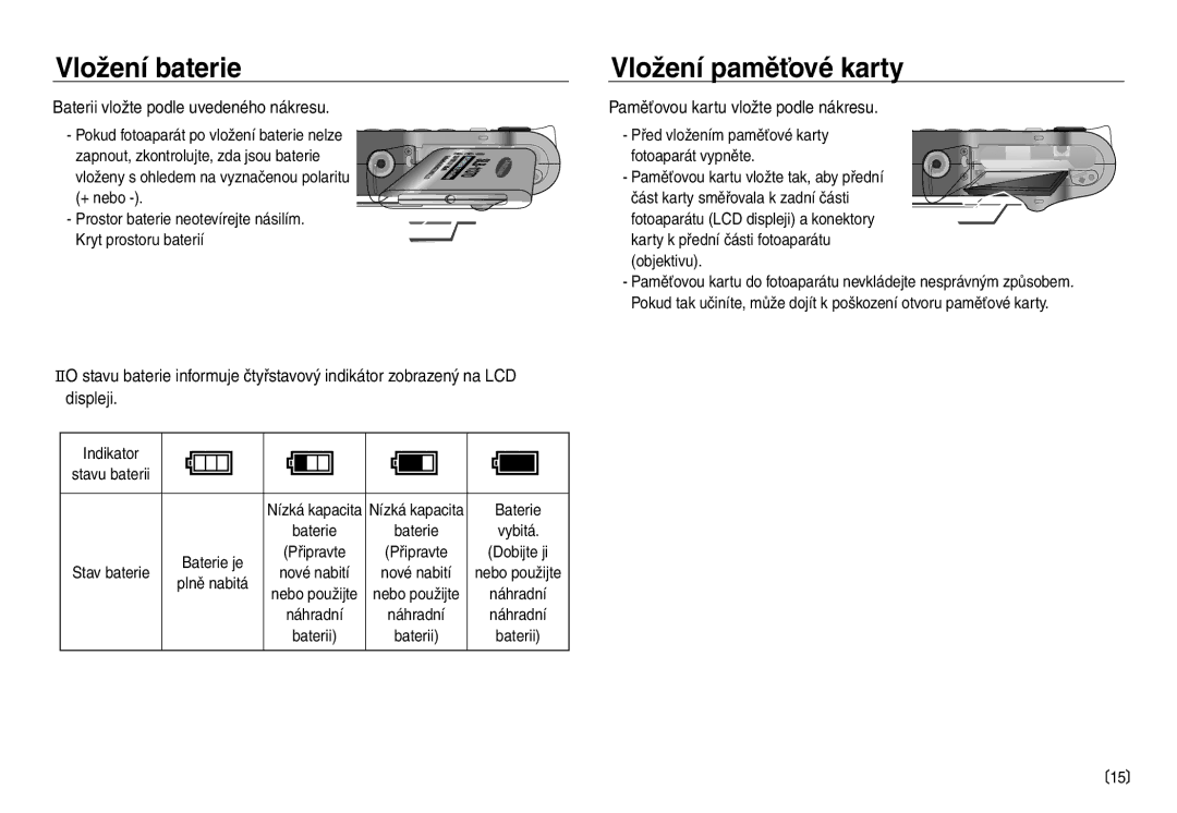 Samsung EC-NV30ZSDA/E3, EC-NV30ZBDA/E3 Vložení baterie, Vložení paměťové karty, Baterii vložte podle uvedeného nákresu 