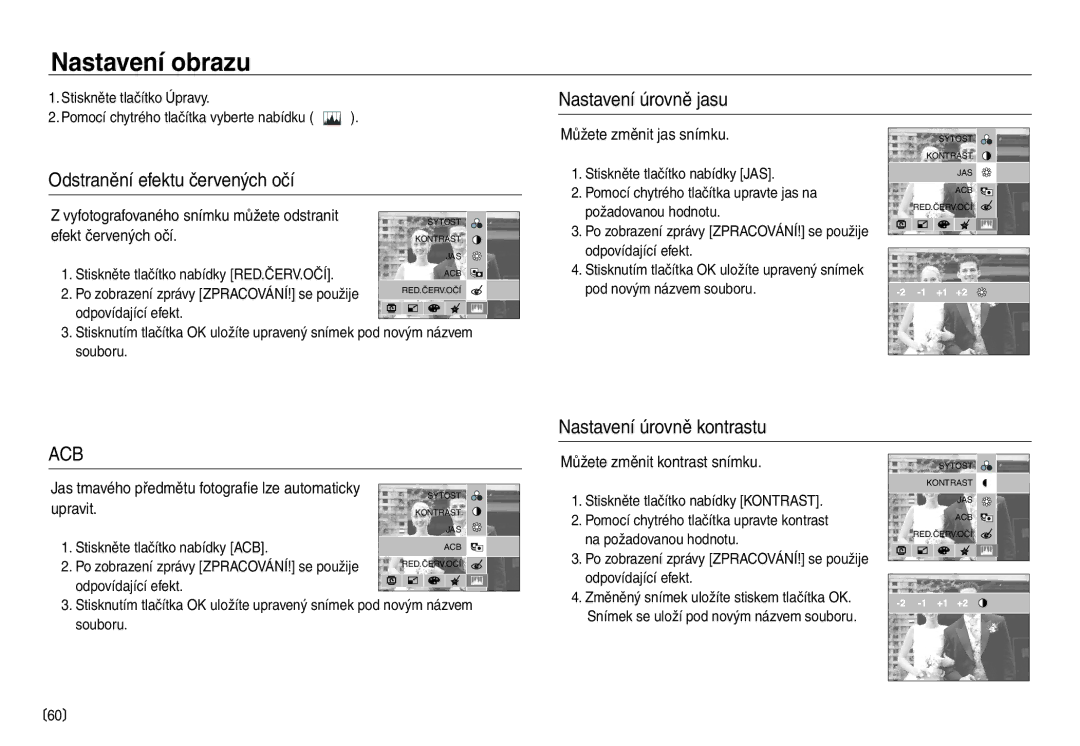 Samsung EC-NV30ZBDA/E3, EC-NV30ZSDA/E3 Nastavení úrovně jasu Odstranění efektu červených očí, Nastavení úrovně kontrastu 