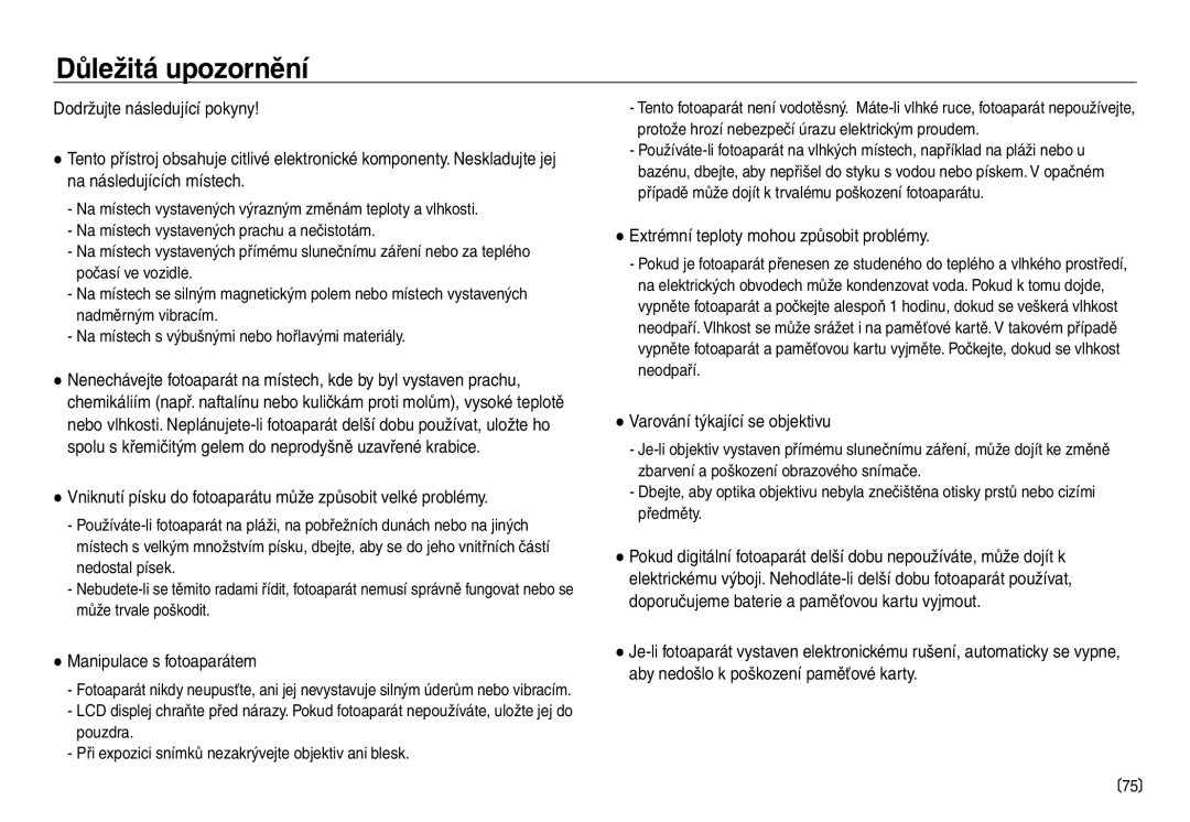 Samsung EC-NV30ZSDA/E3, EC-NV30ZBDA/E3 Důležitá upozornění, Vniknutí písku do fotoaparátu může způsobit velké problémy 