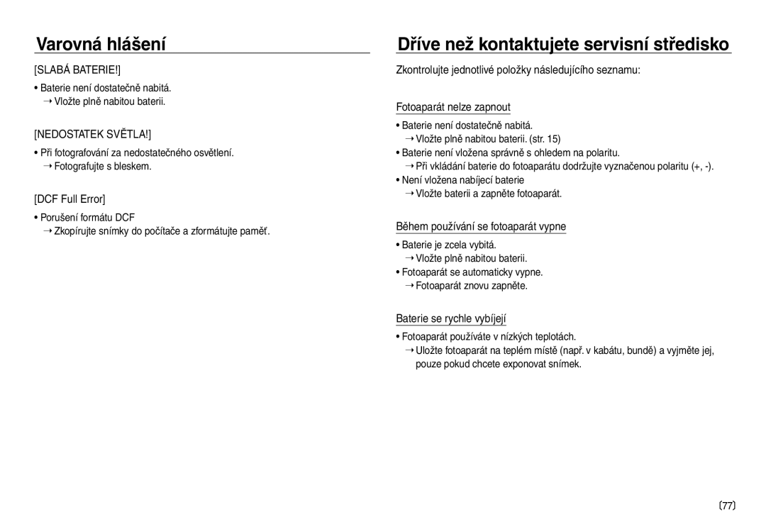 Samsung EC-NV30ZSDA/E3 Dříve než kontaktujete servisní středisko, DCF Full Error, Během používání se fotoaparát vypne 