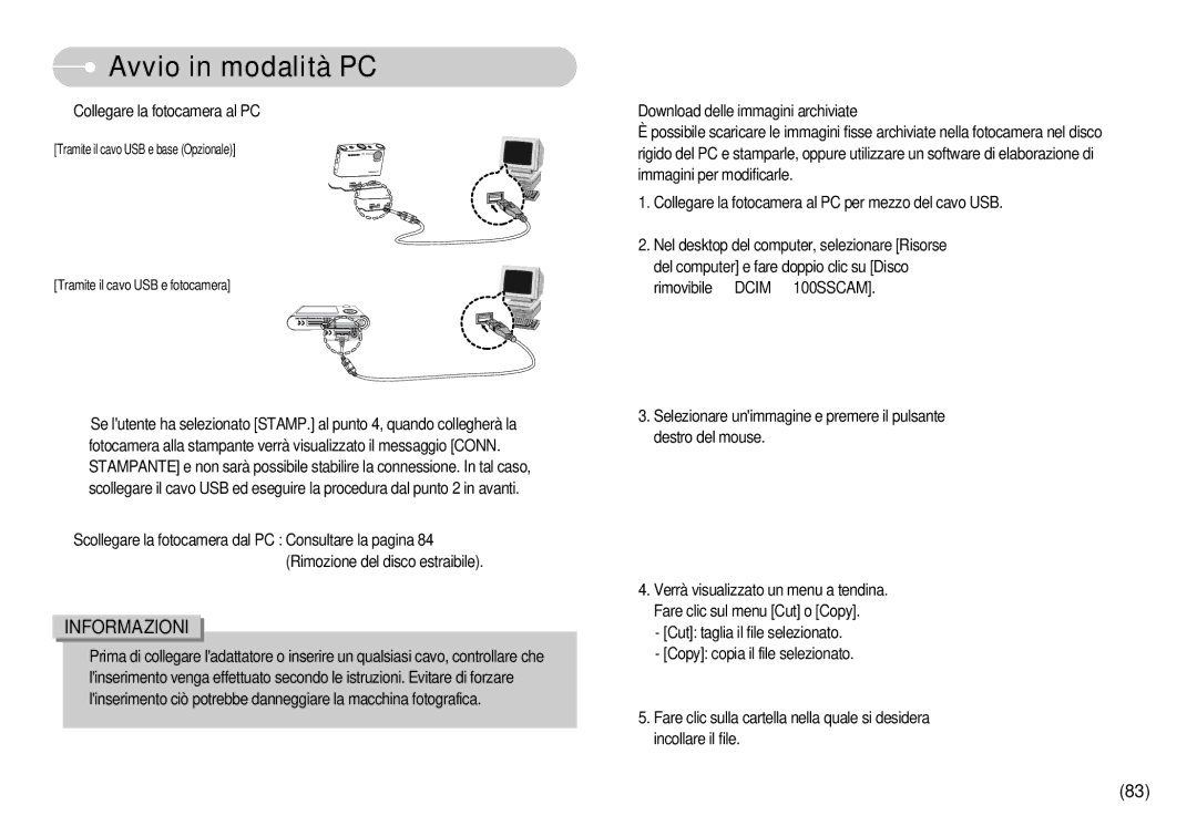 Samsung EC-NV3ZZSBA/DE, EC-NV3ZZBBC/E2, EC-NV3ZZSBA/E1, EC-NV3ZZBBD/E1, EC-NV3ZZSBA/IT manual Tramite il cavo USB e fotocamera 