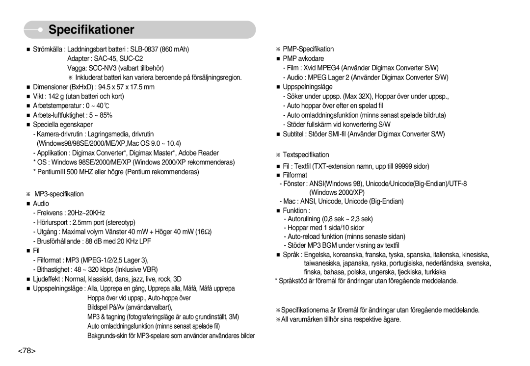 Samsung EC-NV3ZZBBD/E2, EC-NV3ZZBBC/E2, EC-NV3ZZSBA/E1, EC-NV3ZZSBA/DE, EC-NV3ZZBBB/E2, EC-NV3ZZBBG/E2 manual Specifikationer 