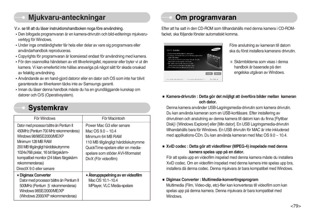 Samsung EC-NV3ZZBBF/E2, EC-NV3ZZBBC/E2, EC-NV3ZZSBA/E1, EC-NV3ZZSBA/DE Mjukvaru-anteckningar, Systemkrav, Om programvaran 