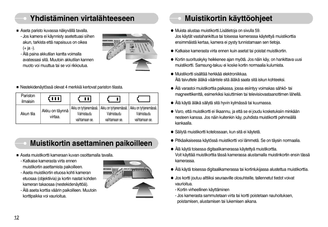 Samsung EC-NV3ZZBBG/E2, EC-NV3ZZBBC/E2, EC-NV3ZZSBA/E1 manual Muistikortin asettaminen paikoilleen, Muistikortin käyttöohjeet 