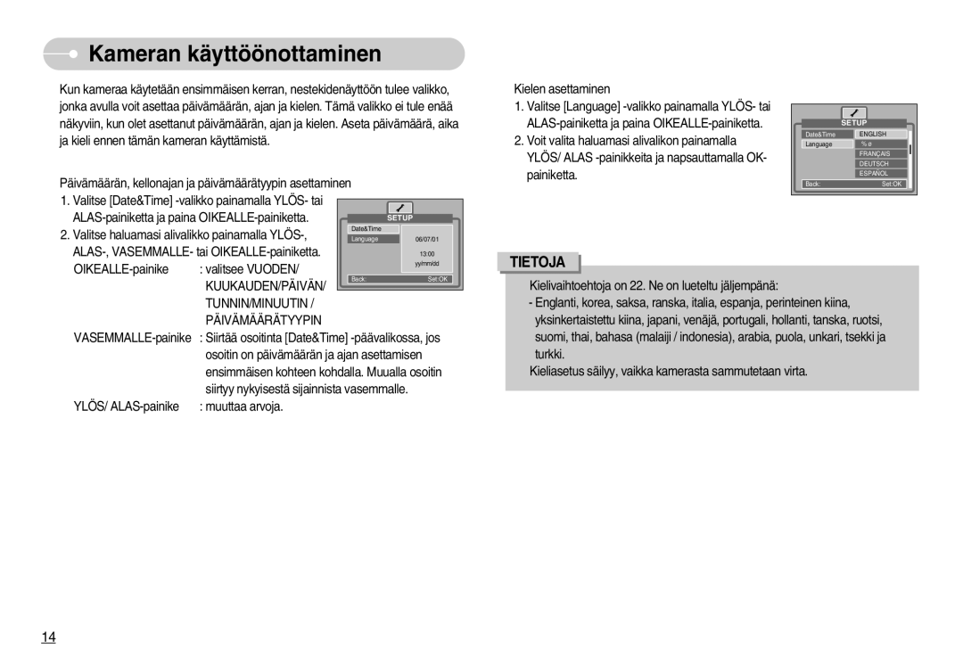 Samsung EC-NV3ZZSBA/E2, EC-NV3ZZBBC/E2 manual Kameran käyttöönottaminen, Kuukauden/Päivän, TUNNIN/MINUUTIN Päivämäärätyypin 