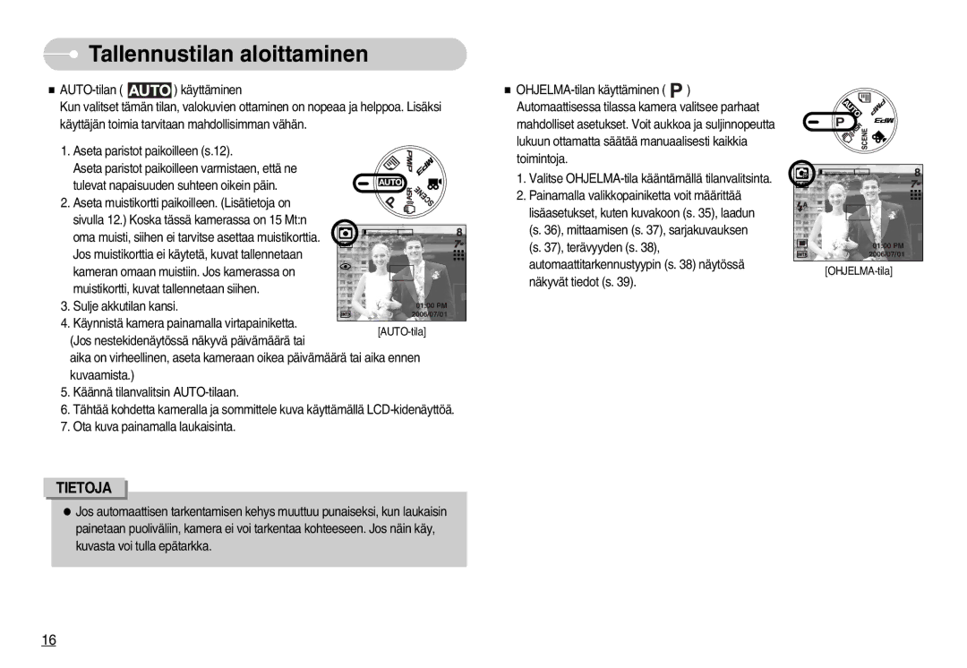 Samsung EC-NV3ZZBBF/E2, EC-NV3ZZBBC/E2, EC-NV3ZZSBA/E1, EC-NV3ZZSBA/DE, EC-NV3ZZBBB/E2 manual Tallennustilan aloittaminen 