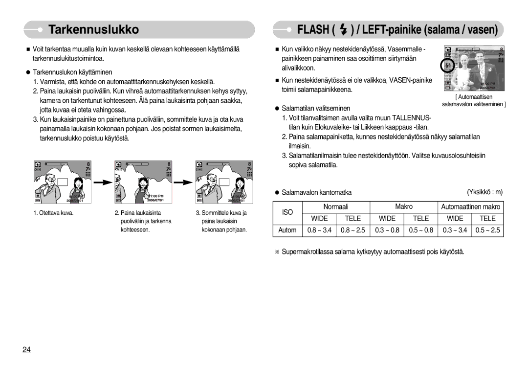 Samsung EC-NV3ZZBBD/E2, EC-NV3ZZBBC/E2, EC-NV3ZZSBA/E1, EC-NV3ZZSBA/DE, EC-NV3ZZBBB/E2 manual Tarkennuslukko, Iso, Wide Tele 