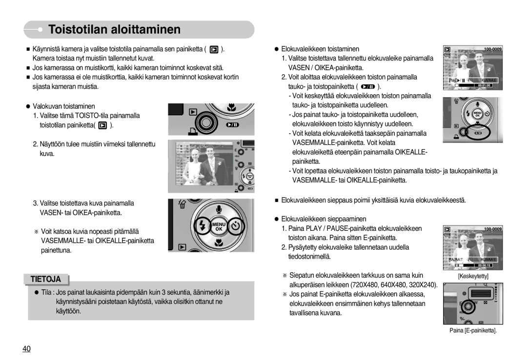 Samsung EC-NV3ZZBBA/FI, EC-NV3ZZBBC/E2, EC-NV3ZZSBA/E1, EC-NV3ZZSBA/DE, EC-NV3ZZBBB/E2 manual Toistotilan aloittaminen 