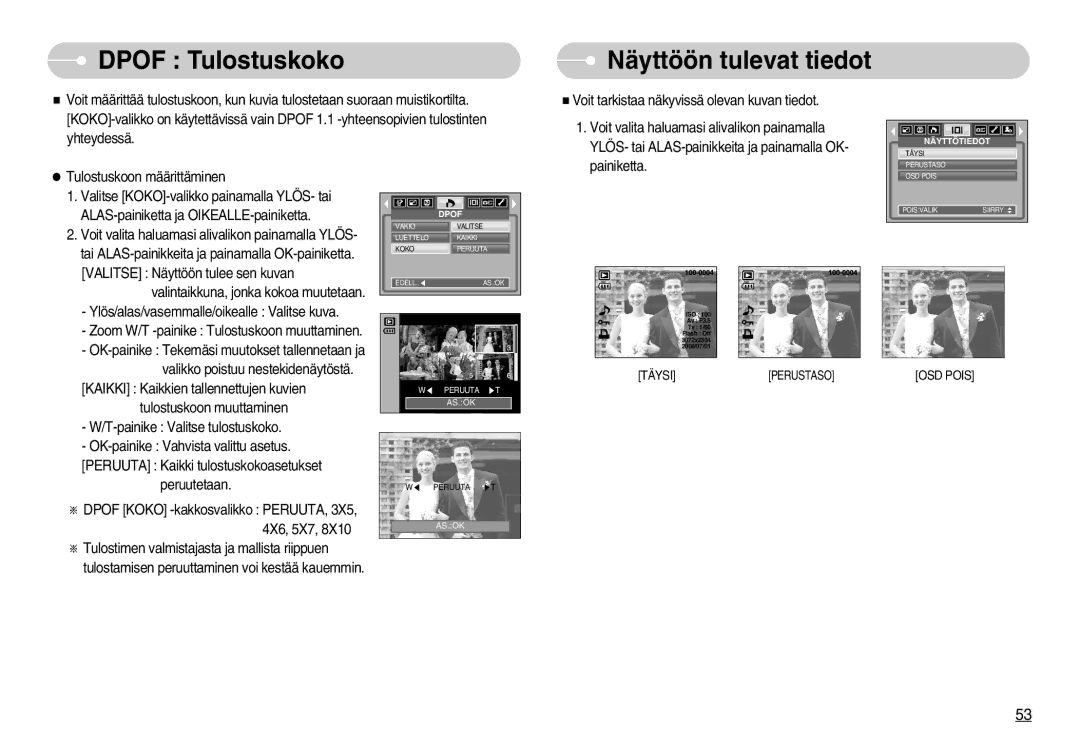 Samsung EC-NV3ZZBBC/E2, EC-NV3ZZSBA/E1, EC-NV3ZZSBA/DE, EC-NV3ZZBBB/E2 manual Dpof Tulostuskoko, Näyttöön tulevat tiedot 