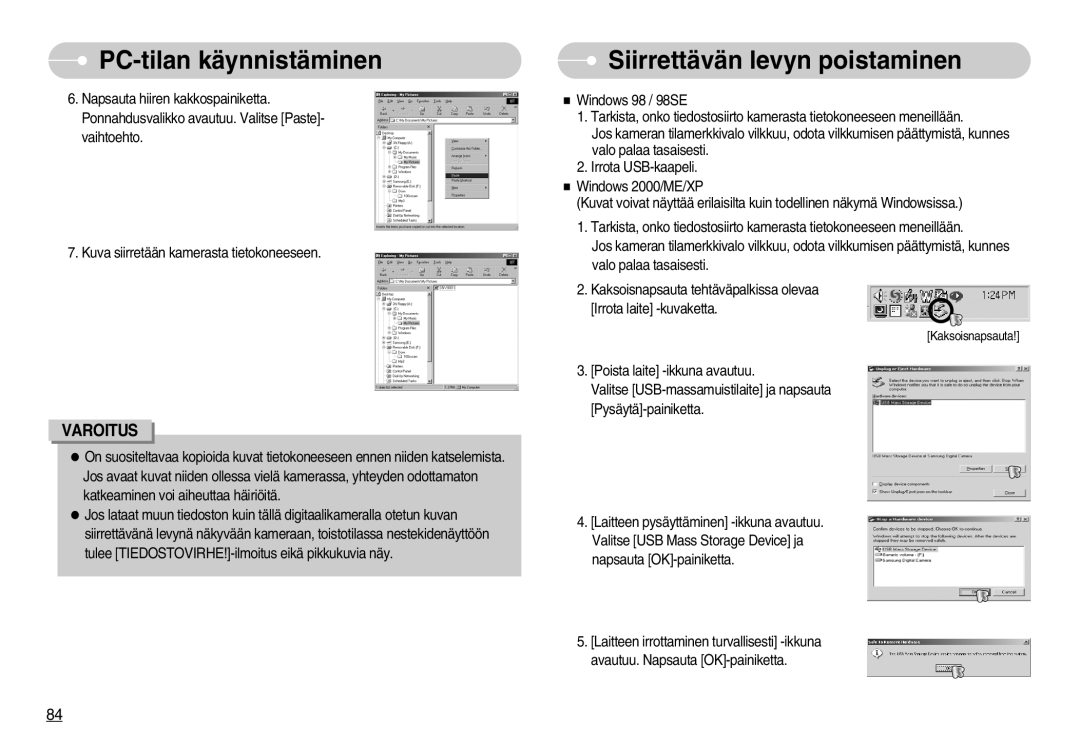 Samsung EC-NV3ZZBBG/E2, EC-NV3ZZBBC/E2, EC-NV3ZZSBA/E1, EC-NV3ZZSBA/DE manual Siirrettävän levyn poistaminen, Varoitus 