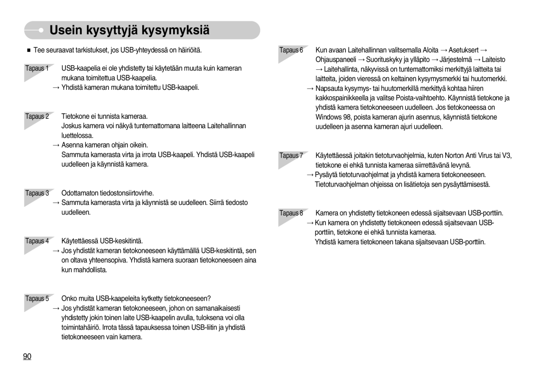 Samsung EC-NV3ZZSBA/E1, EC-NV3ZZBBC/E2, EC-NV3ZZSBA/DE, EC-NV3ZZBBB/E2, EC-NV3ZZBBG/E2 manual Usein kysyttyjä kysymyksiä 