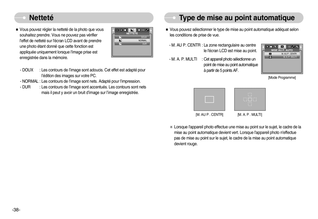 Samsung EC-NV3ZZSBA/DE, EC-NV3ZZSAA, EC-NV3ZZBBC/E2, EC-NV3ZZSBA/E1 manual Netteté, Type de mise au point automatique, Dur 