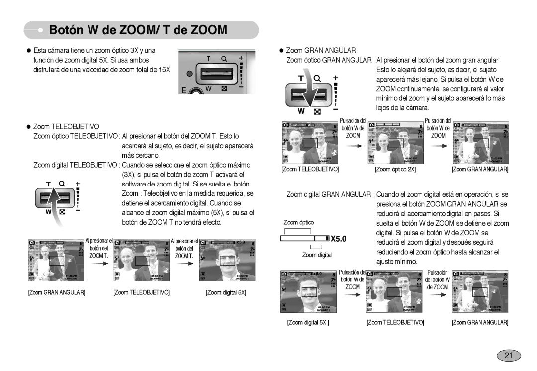 Samsung EC-NV3ZZBBD/E1, EC-NV3ZZSBA/E1, EC-NV3ZZSBA/DE, EC-NV3ZZBBA/SP Botón W de ZOOM/ T de Zoom, Zoom digital Gran Angular 