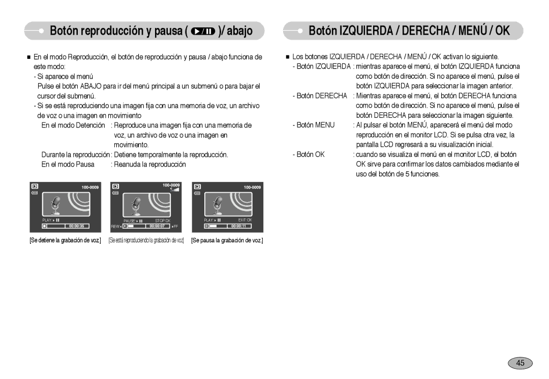 Samsung EC-NV3ZZBBA/PT, EC-NV3ZZSBA/E1, EC-NV3ZZBBD/E1, EC-NV3ZZSBA/DE, EC-NV3ZZBBA/SP Botón reproducción y pausa / abajo 