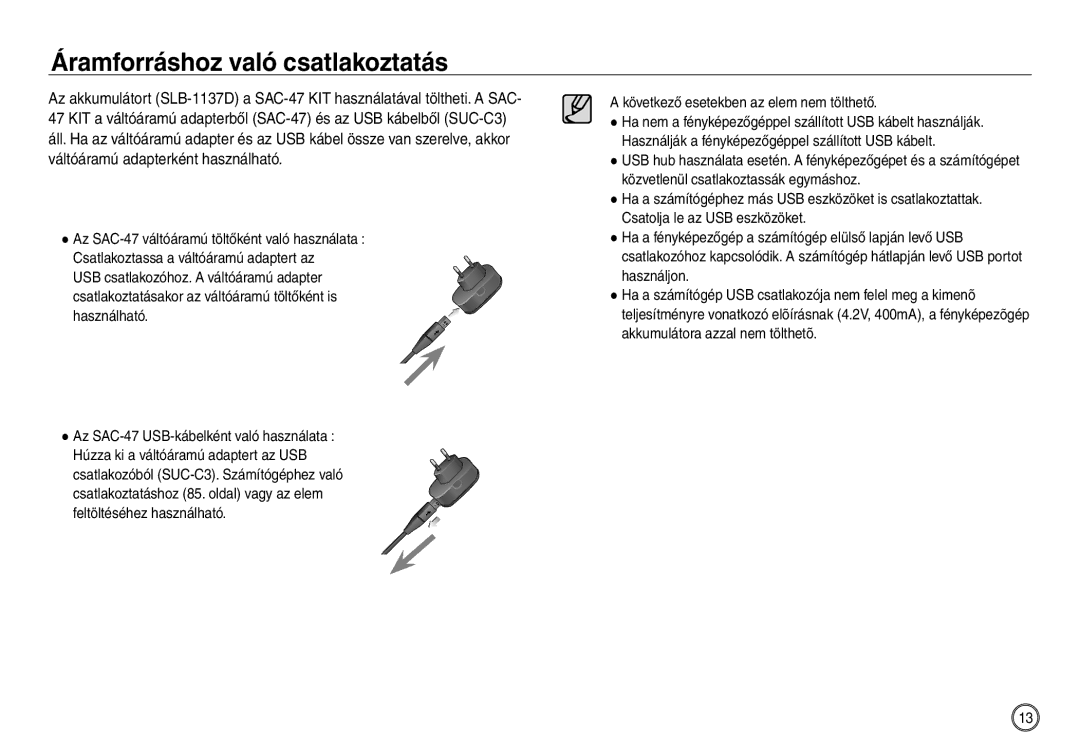 Samsung EC-NV40ZSBA/E1, EC-NV40ZBBA/FR, EC-NV40ZSDA/E3, EC-NV40ZBDA/E3, EC-NV40ZSBA/FR manual Áramforráshoz való csatlakoztatás 