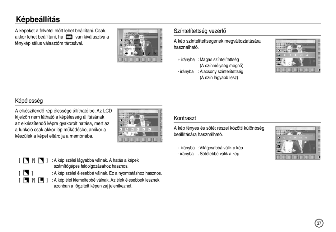 Samsung EC-NV40ZBDA/E3, EC-NV40ZBBA/FR, EC-NV40ZSDA/E3 manual Képbeállítás, Színtelítettség vezérlő, Képélesség, Kontraszt 