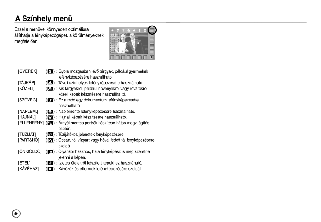 Samsung EC-NV40ZBDA/E3, EC-NV40ZBBA/FR, EC-NV40ZSDA/E3, EC-NV40ZSBA/FR, EC-NV40ZSBB/E1, EC-NV40ZSBA/E1 manual Színhely menü 