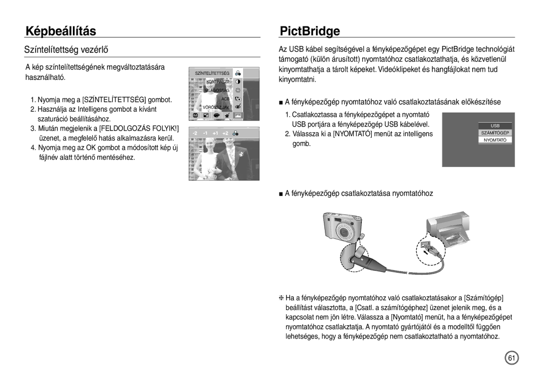 Samsung EC-NV40ZBBA/IT, EC-NV40ZBBA/FR PictBridge, Fényképezőgép csatlakoztatása nyomtatóhoz, Szaturáció beállításához 