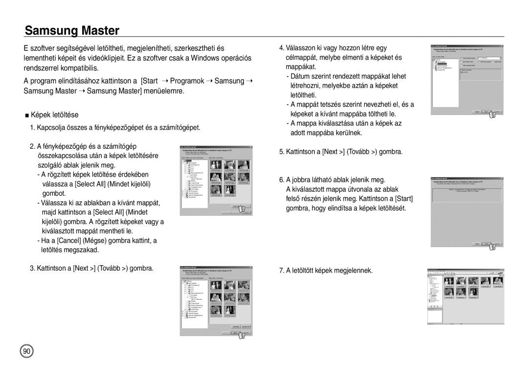 Samsung EC-NV40ZSDA/E3, EC-NV40ZBBA/FR, EC-NV40ZBDA/E3 manual Samsung Master, Képek letöltése, Letöltött képek megjelennek 