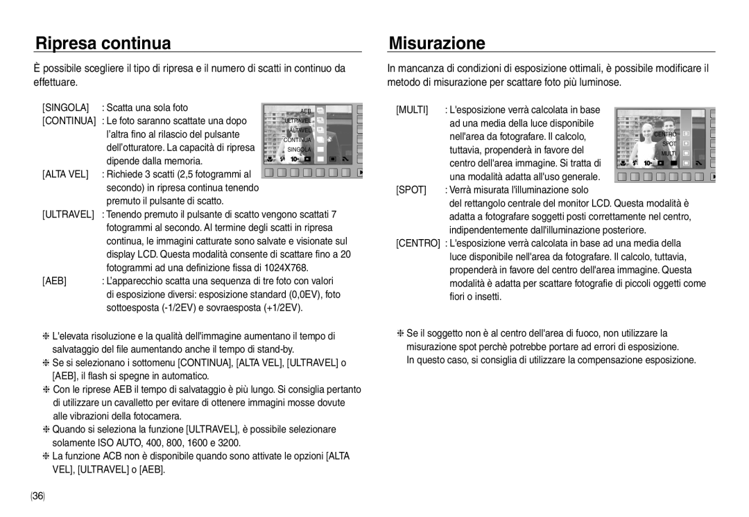 Samsung EC-NV40ZBDA/E3, EC-NV40ZSDA/E3, EC-NV40ZBBA/E2, EC-NV40ZSBA/E2, EC-NV40ZBBB/IT manual Ripresa continua, Misurazione 