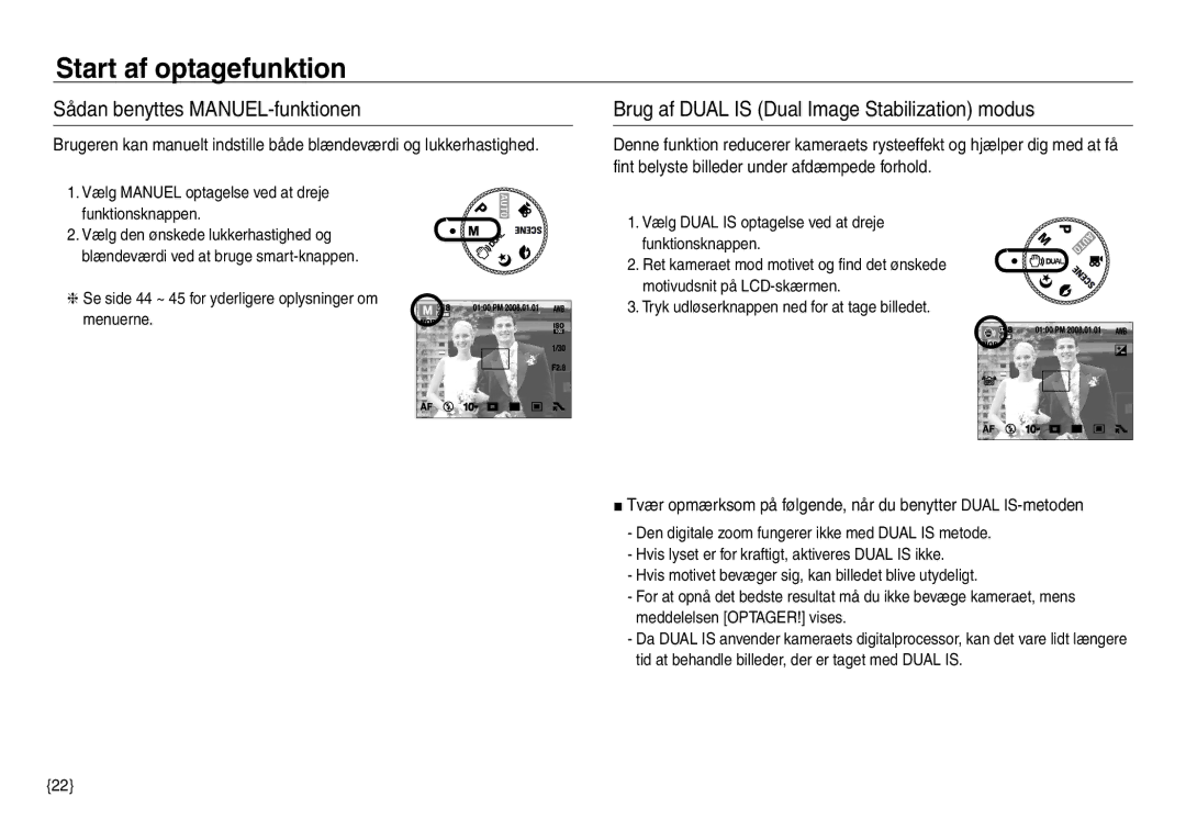 Samsung EC-NV40ZSBA/E2, EC-NV40ZSDA/E3 Sådan benyttes MANUEL-funktionen, Brug af Dual is Dual Image Stabilization modus 