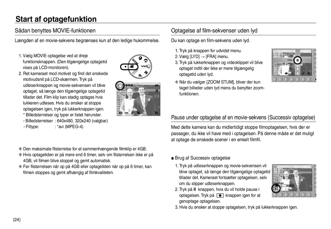 Samsung EC-NV40ZBDA/E3, EC-NV40ZSDA/E3, EC-NV40ZBBA/E2 Du kan optage en film-sekvens uden lyd, Brug af Successiv optagelse 