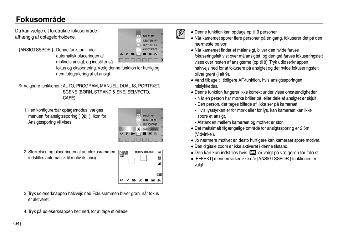 Samsung EC-NV40ZSBA/E2, EC-NV40ZSDA/E3, EC-NV40ZBDA/E3, EC-NV40ZBBA/E2 manual Fokusområde, Den kan kun indstilles hvis 