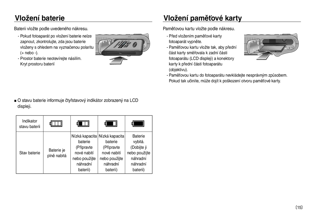 Samsung EC-NV40ZSDA/E3, EC-NV40ZBDA/E3 Vložení baterie, Vložení paměťové karty, Baterii vložte podle uvedeného nákresu 