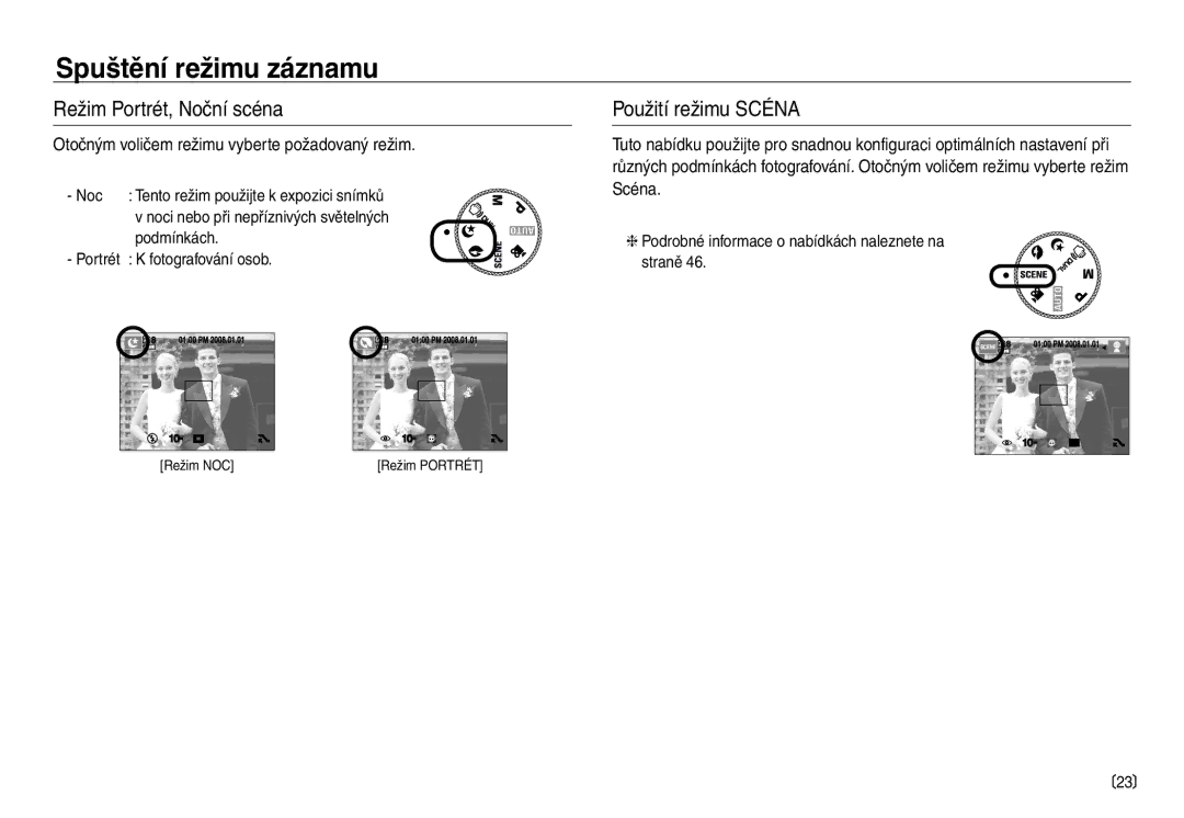 Samsung EC-NV40ZSDA/E3 Režim Portrét, Noční scéna, Použití režimu Scéna, Otočným voličem režimu vyberte požadovaný režim 