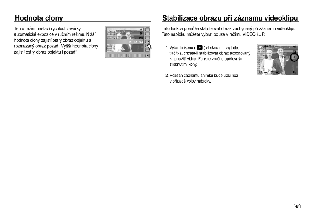 Samsung EC-NV40ZSDA/E3, EC-NV40ZBDA/E3 manual Hodnota clony, Stabilizace obrazu při záznamu videoklipu 