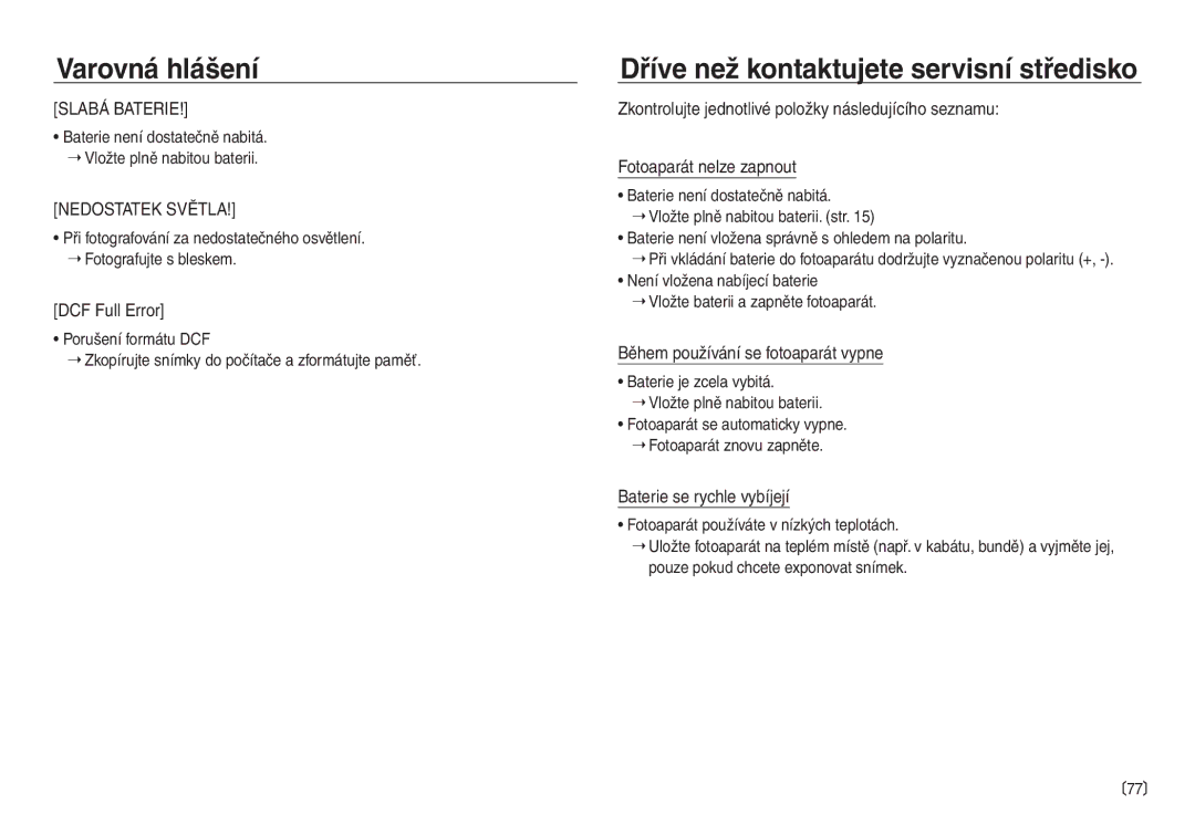 Samsung EC-NV40ZSDA/E3 Dříve než kontaktujete servisní středisko, DCF Full Error, Během používání se fotoaparát vypne 