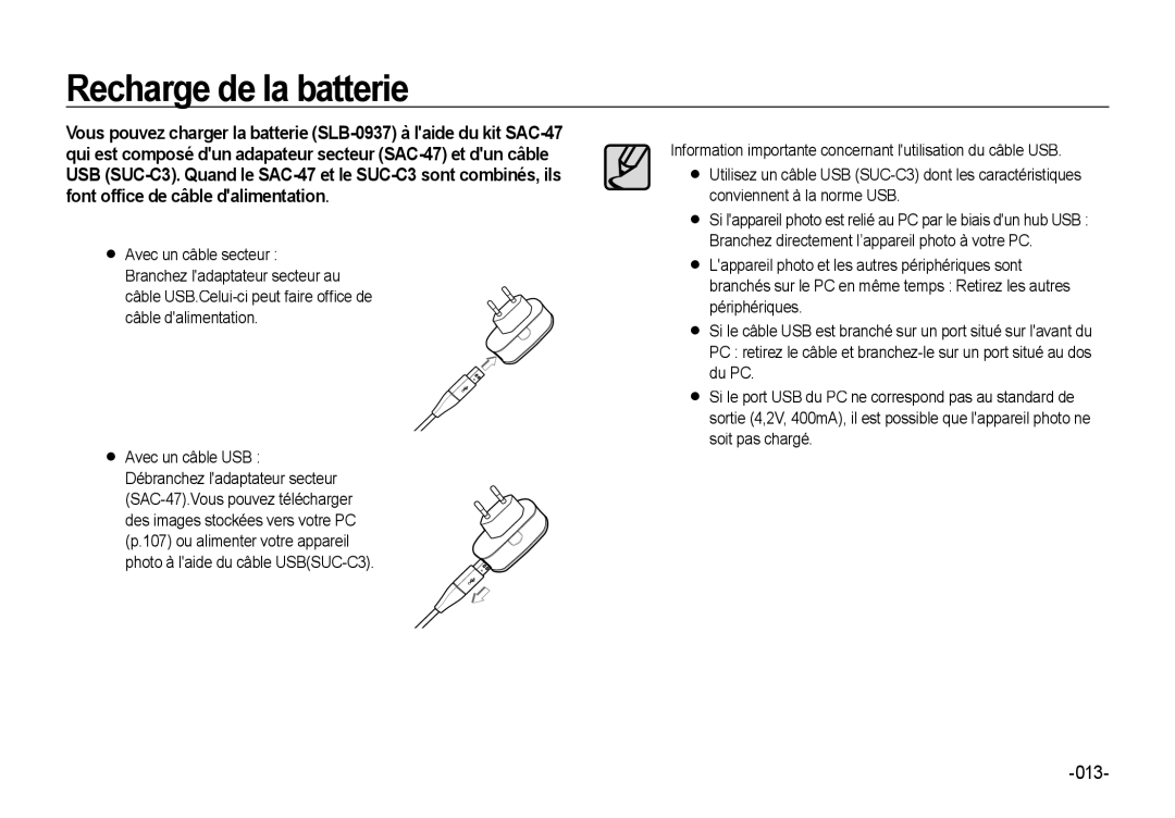 Samsung EC-NV4ZZTBB/E3, EC-NV4ZZPBA/FR, EC-NV4ZZSBA/E3 manual Câble USB.Celui-ci peut faire ofﬁ ce de câble dalimentation 