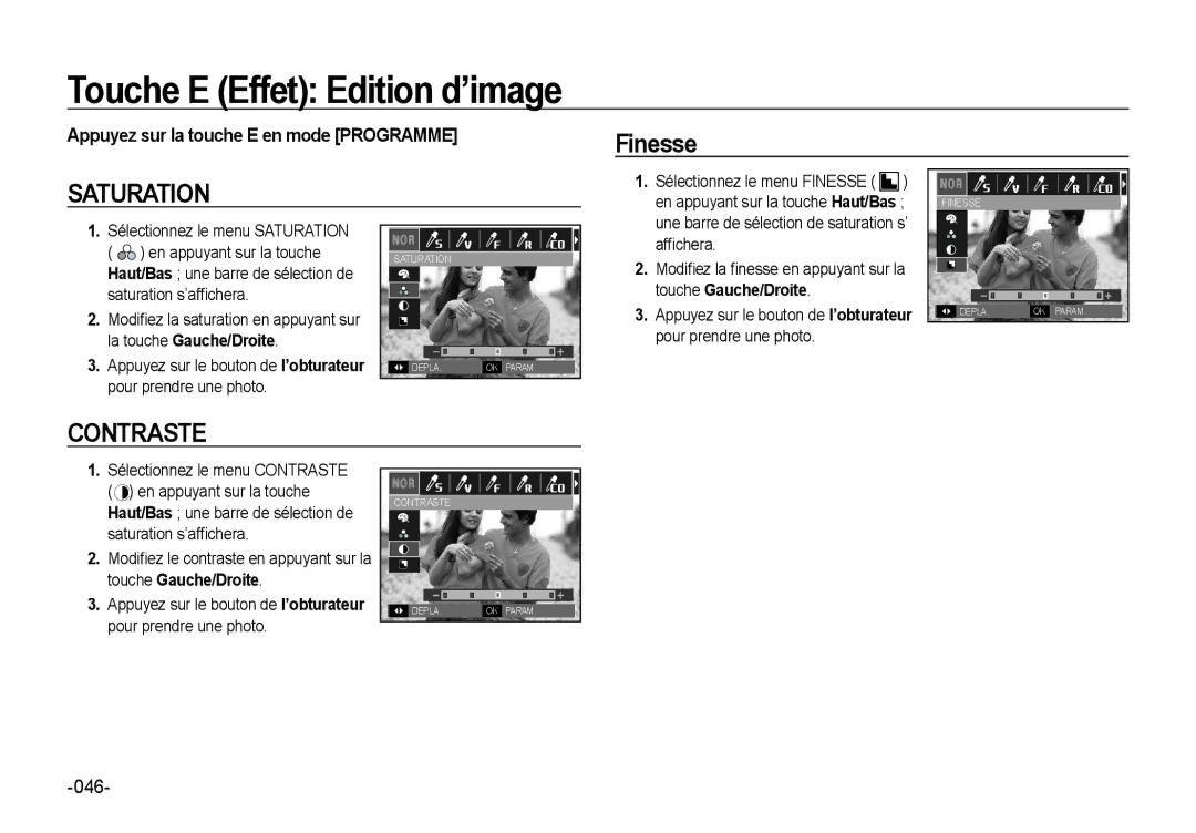 Samsung EC-NV4ZZPBA/E3, EC-NV4ZZPBA/FR Finesse, Appuyez sur la touche E en mode Programme, Sélectionnez le menu Contraste 