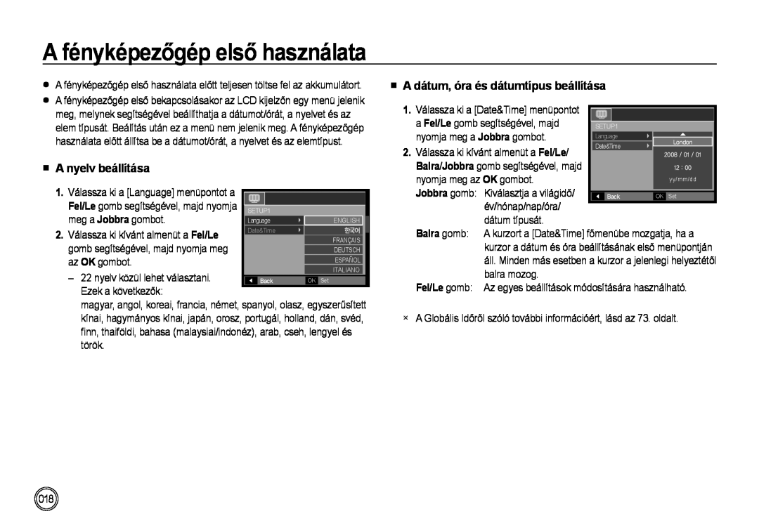 Samsung EC-NV4ZZBBA/FR manual A fényképezőgép első használata, A nyelv beállítása, A dátum, óra és dátumtípus beállítása 
