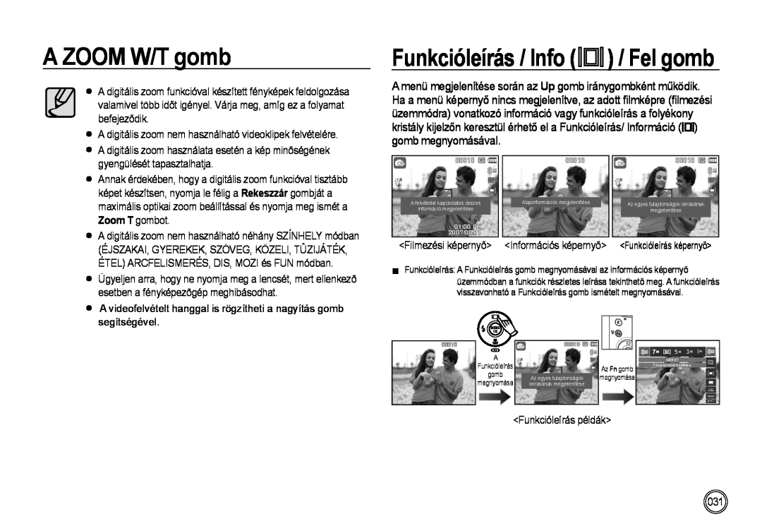 Samsung EC-NV4ZZPBA/FR, EC-NV4ZZSBA/E3, EC-NV4ZZPBA/E3, EC-NV4ZZBBA/FR manual Funkcióleírás / Info / Fel gomb, A ZOOM W/T gomb 