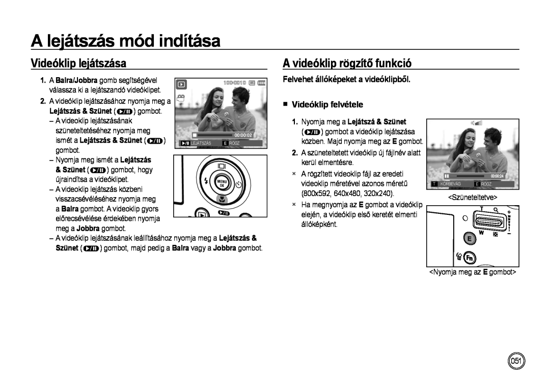 Samsung EC-NV4ZZTBB/FR manual Videóklip lejátszása, A videóklip rögzítő funkció, A Balra/ Jobbra gomb segítségével, Szünet 