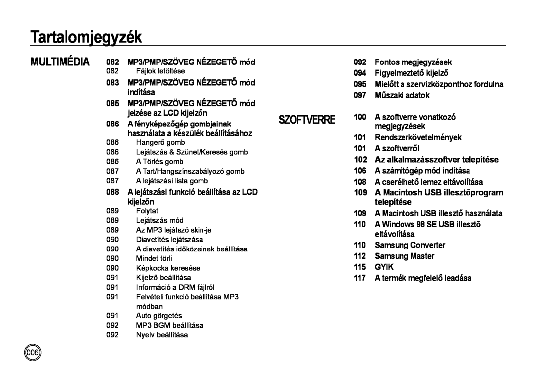 Samsung EC-NV4ZZSBA/FR Szoftverre, MP3/PMP/SZÖVEG NÉZEGETÕ mód, Fontos megjegyzések, Figyelmeztető kijelző, indítása, Gyik 