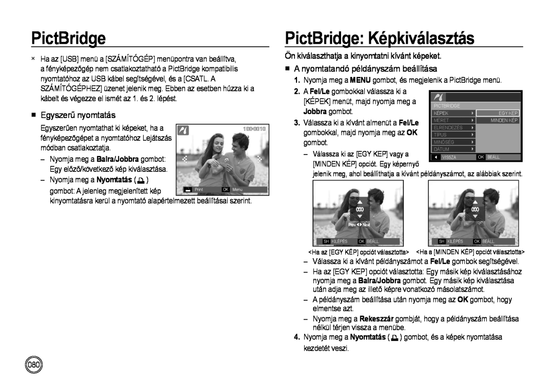 Samsung EC-NV4ZZSBA/E3 manual PictBridge Képkiválasztás, Egyszerű nyomtatás, Ön kiválaszthatja a kinyomtatni kívánt képeket 