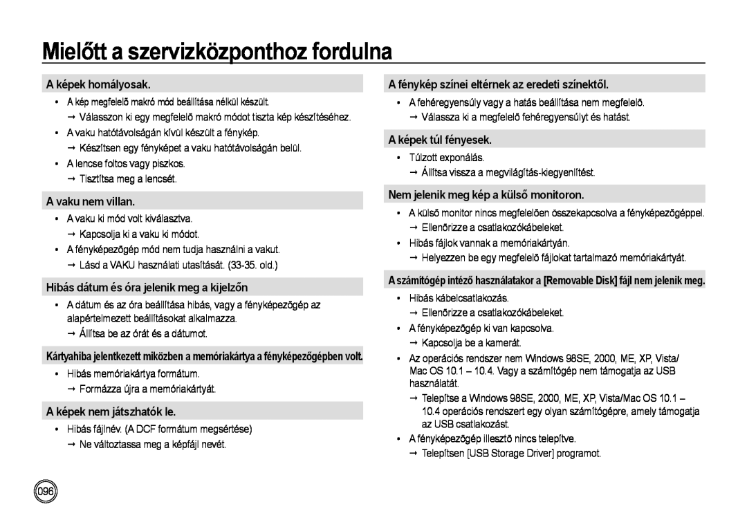 Samsung EC-NV4ZZSBA/E3, EC-NV4ZZPBA/FR A képek homályosak, A vaku nem villan, Hibás dátum és óra jelenik meg a kijelzőn 