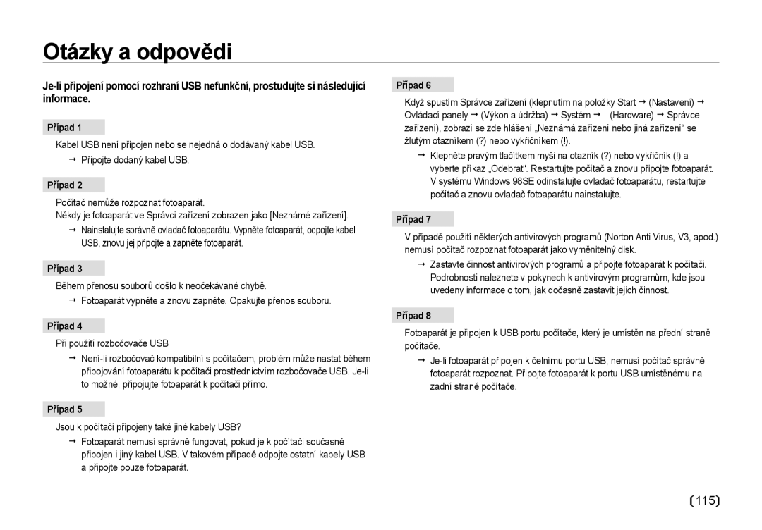 Samsung EC-NV4ZZSBA/E3 manual Otázky a odpovědi, Případ, Počítač nemůže rozpoznat fotoaparát, Při použití rozbočovače USB 