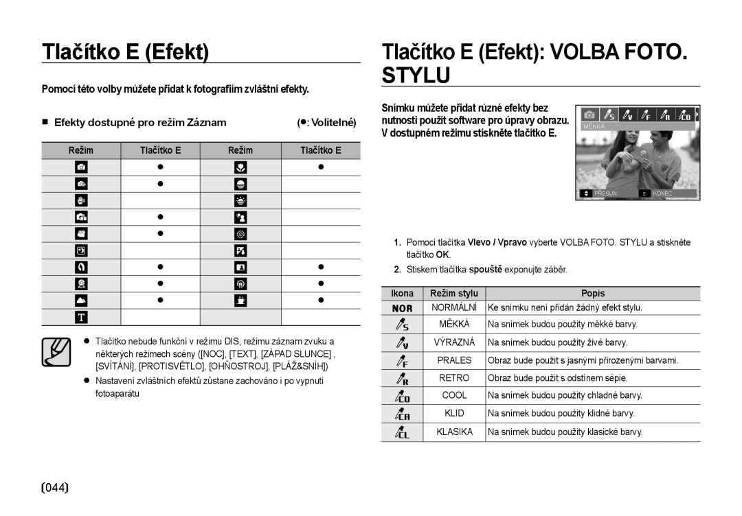 Samsung EC-NV4ZZBBA/E3 manual Tlačítko E Efekt Volba Foto, Efekty dostupné pro režim Záznam Volitelné Režim Tlačítko E 