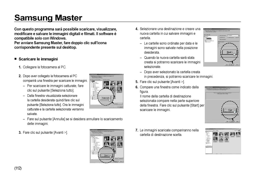 Samsung EC-NV4ZZTBB/IT, EC-NV4ZZSBA/E3, EC-NV4ZZPBA/E3 Samsung Master, Scaricare le immagini, Collegare la fotocamera al PC 