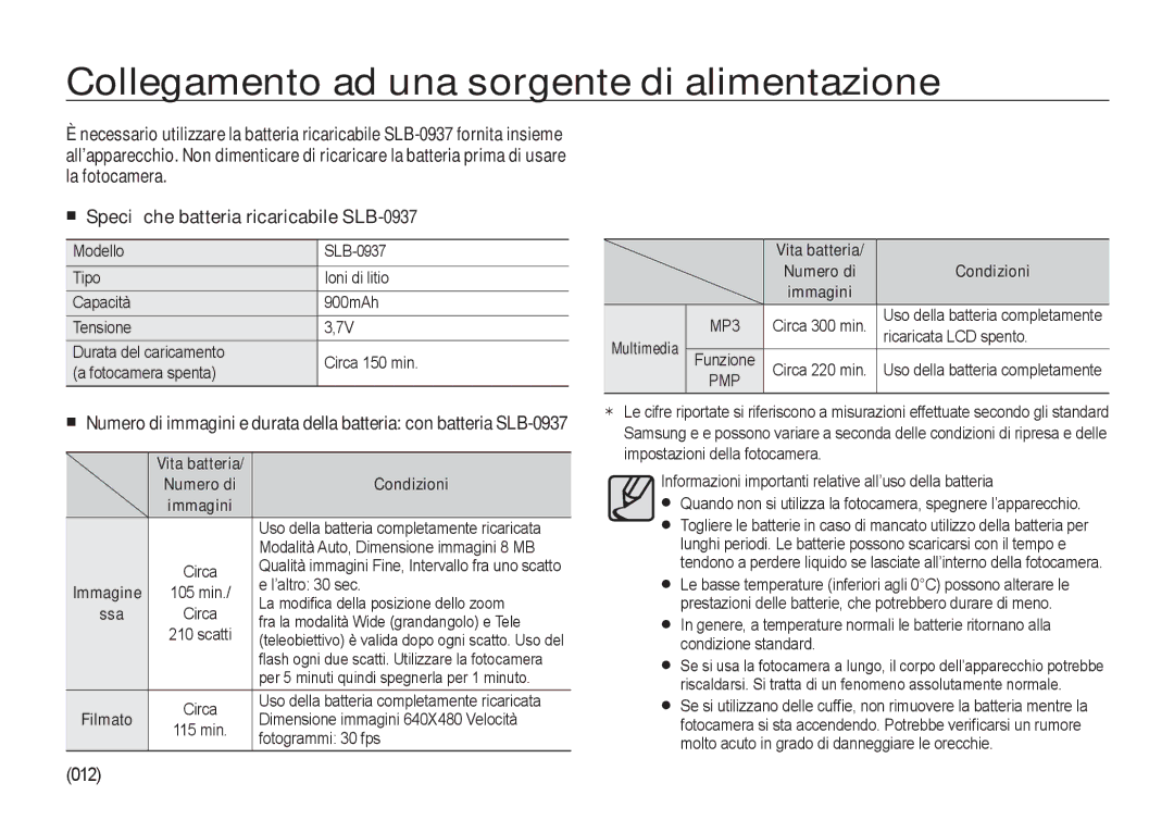 Samsung EC-NV4ZZBBA/E1 Collegamento ad una sorgente di alimentazione, Speciﬁche batteria ricaricabile SLB-0937, Condizioni 