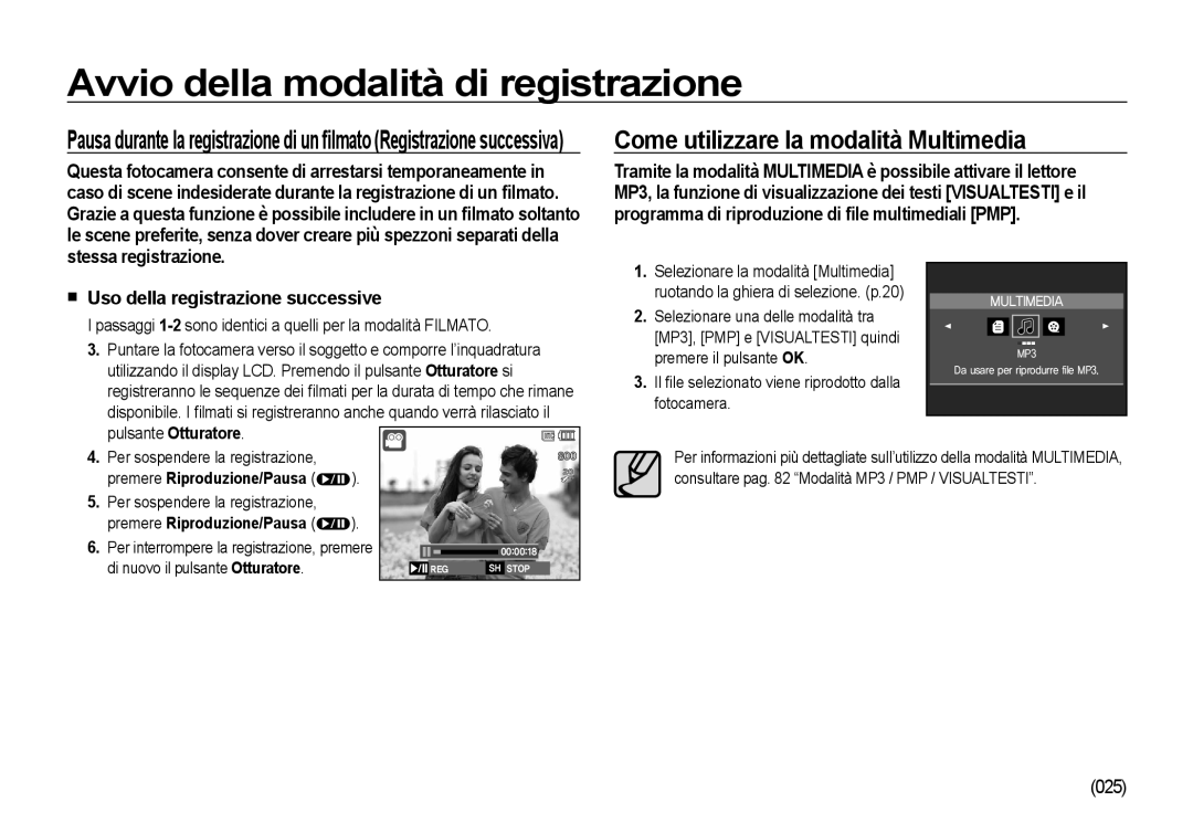 Samsung EC-NV4ZZBBA/IT, EC-NV4ZZSBA/E3 manual Come utilizzare la modalità Multimedia, Uso della registrazione successive 