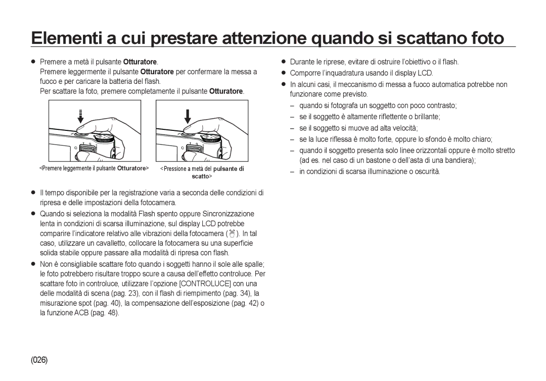 Samsung EC-NV4ZZPBB/E1, EC-NV4ZZSBA/E3, EC-NV4ZZPBA/E3 manual Elementi a cui prestare attenzione quando si scattano foto 