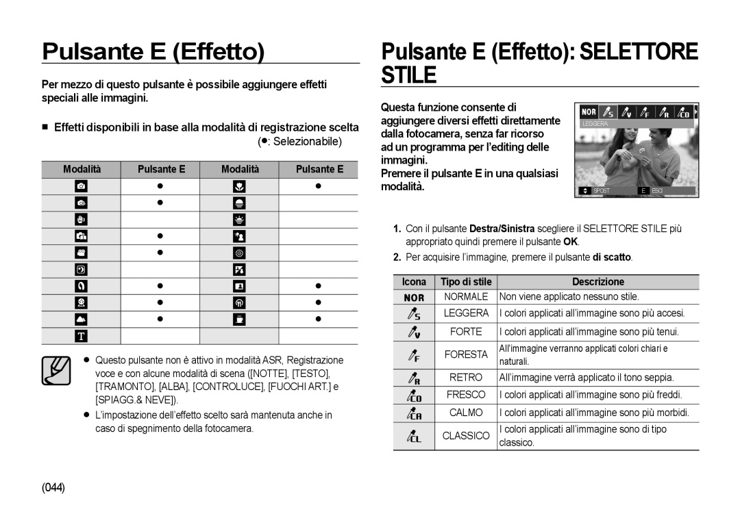 Samsung EC-NV4ZZSBA/E3 manual Pulsante E Effetto Selettore Stile, Premere il pulsante E in una qualsiasi modalità 