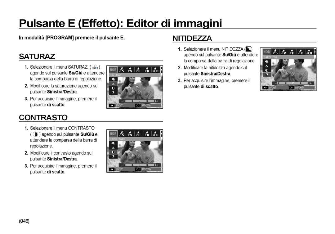 Samsung EC-NV4ZZTBB/E3 Modalità Program premere il pulsante E, Selezionare il menu Nitidezza, Pulsante Sinistra/Destra 