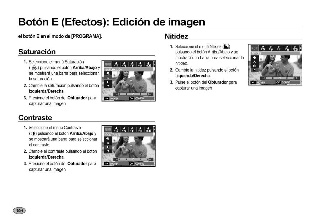 Samsung EC-NV4ZZBBA/AS, EC-NV4ZZSBA/E3 Nitidez Saturación, Contraste, El botón E en el modo de Programa, Izquierda/Derecha 