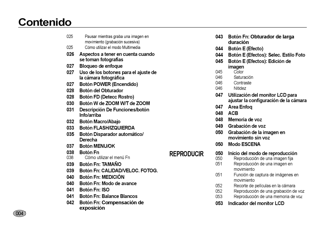 Samsung EC-NV4ZZBBB/E1 manual 043 Botón Fn Obturador de larga, Duración, 044 Botón E Efecto 026, La cámara fotográﬁca 