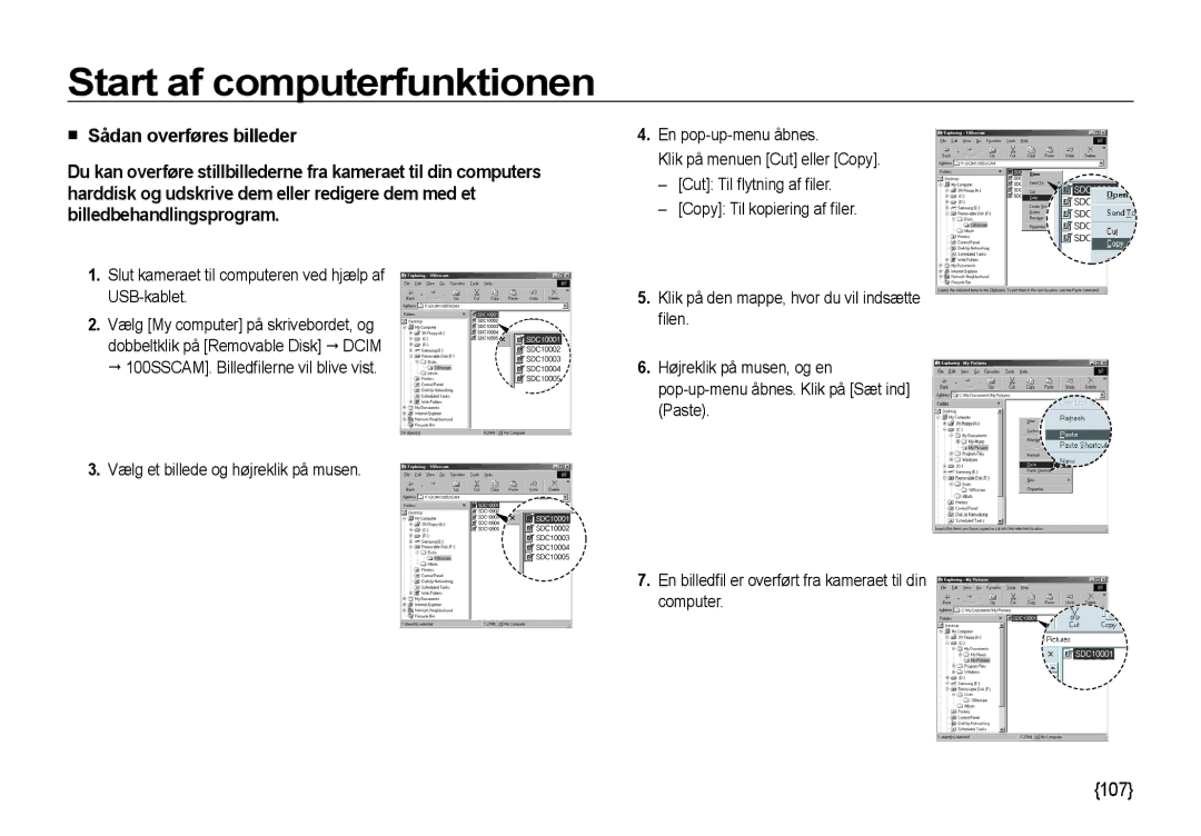 Samsung EC-NV4ZZBBA/E3, EC-NV4ZZSBA/E3, EC-NV4ZZPBA/E3, EC-NV4ZZTBB/E3 Slut kameraet til computeren ved hjælp af USB-kablet 